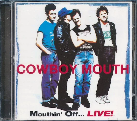 Cowboy Mouth - Mouthin' Off Live!