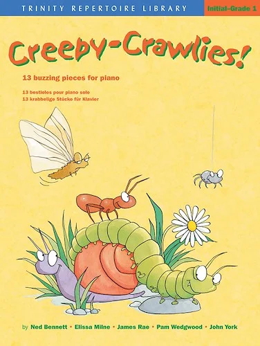 Creepy-Crawlies!: 13 Buzzing Pieces for Piano