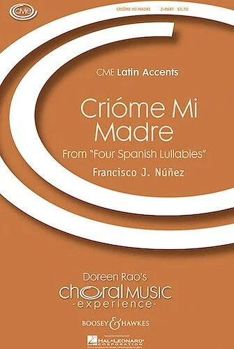 Criome Mi Madre - (from Four Spanish Lullabies)
CME Latin Accents