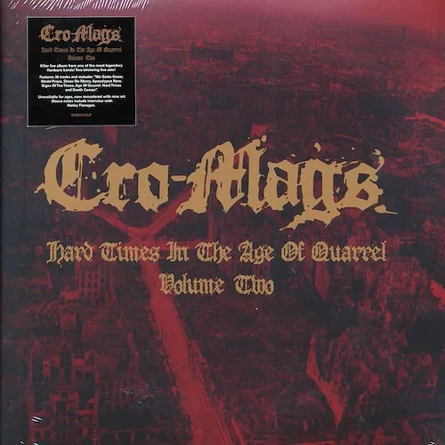 Cro-Mags - Hard Times In The Age Of Quarrel Volume 2 (2xLP)