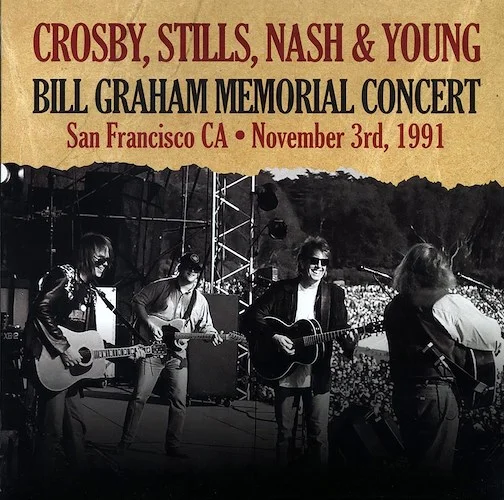Crosby, Stills, Nash & Young - Bill Graham Memorial Concert, San Francisco Ca November 3rd, 1991 (ltd. ed.)