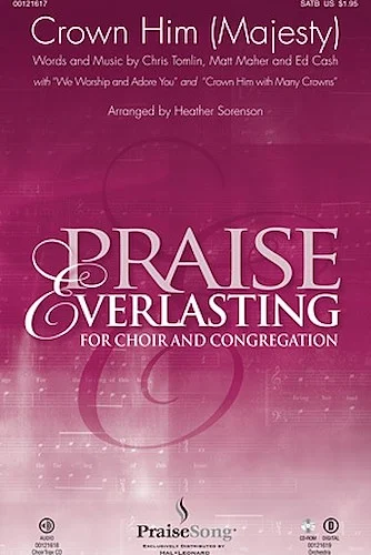 Crown Him (Majesty)(with "We Worship and Adore You" and "Crown Him with Many Crowns") - Praise Everlasting for Choir and Congregation