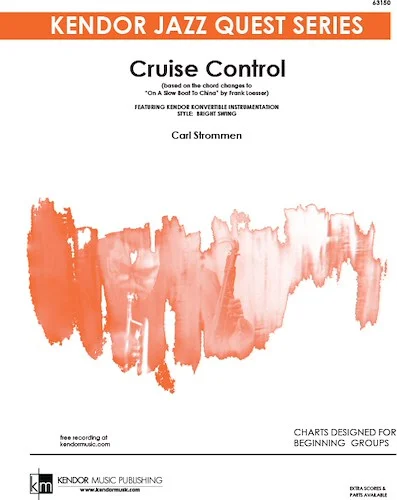 Cruise Control - (based on the chord changes to 'On A Slow Boat To China' by Frank Loesser)