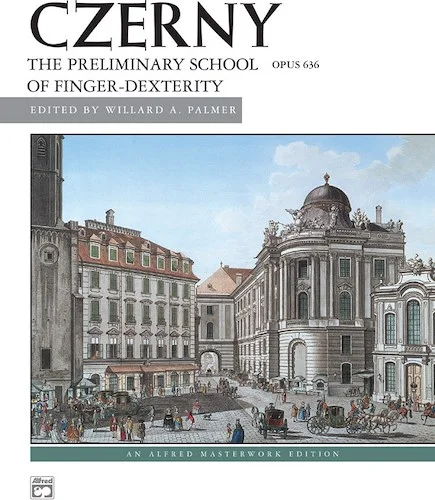 Czerny: Preliminary School of Dexterity, Opus 636
