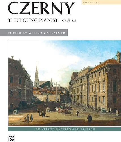 Czerny: The Young Pianist, Opus 823 (Complete)