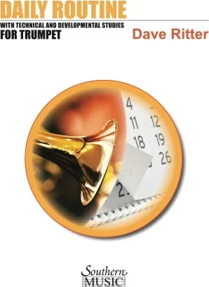 Daily Routine with Technical and Developmental Studies for Trumpet