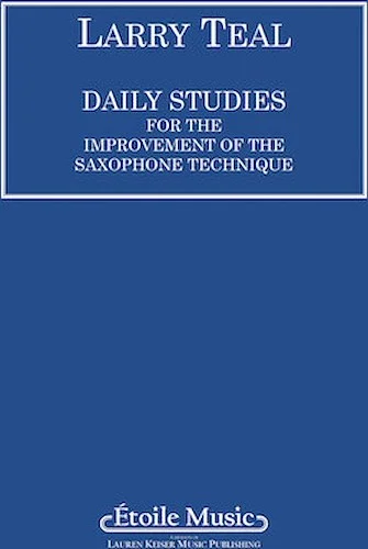 Daily Studies for the Improvement of the Saxophone Technique