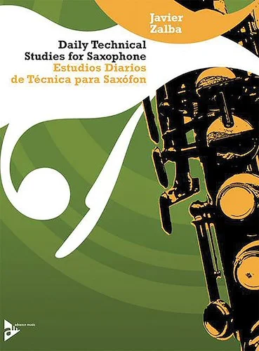 Daily Technical Studies for Saxophone: Estudios Diarios de Técnica para Saxófon