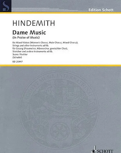 Dame Music (In Praise of Music) - Mixed Voices, Strings, and Other Instruments (ad lib.)