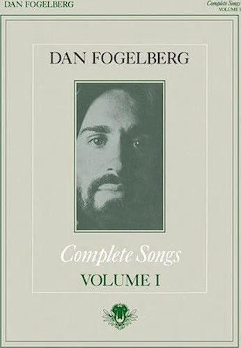 Dan Fogelberg - Complete Songs Volume 1