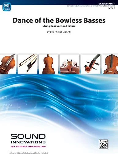 Dance of the Bowless Basses<br>String Bass Section Feature