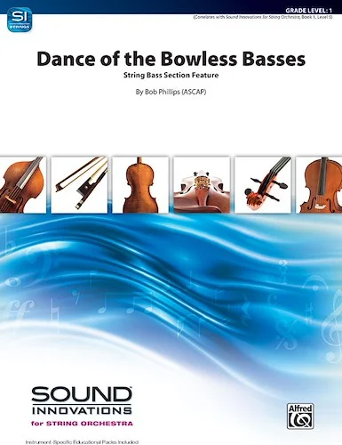Dance of the Bowless Basses<br>String Bass Section Feature