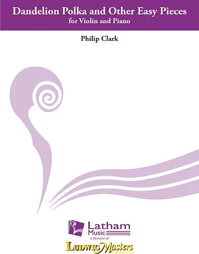 Dandelion Polka and Other Easy Pieces for Violin and Piano
