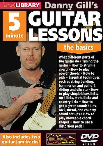 Danny Gill's 5-Minute Guitar Lessons - The Basics