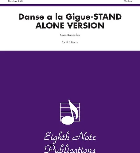 Danse a la Gigue (stand alone version)