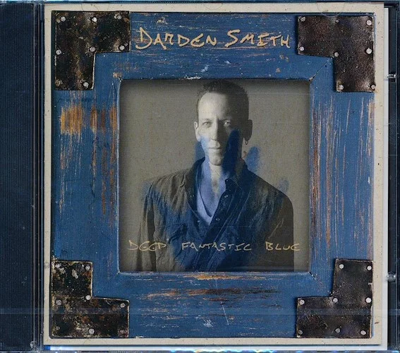 Darden Smith - Deep Fantastic Blue
