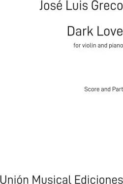 Dark Love - Six Essences for Violin and Piano