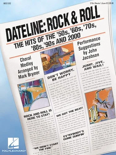 Dateline: Rock & Roll - The Hits of the '50s, '60s, '70s, '80s, '90s and 2000 (Medley)