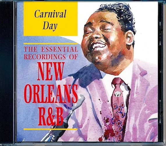 Dave Bartholomew, Fats Domino, Professor Longhair, Etc. - Carnival Day: The Essential Recordings Of New Orleans R&B