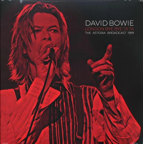 David Bowie - London Bye Bye Ta Ta: The Astoria Broadcast 1999 (ltd. ed.) (2xLP) (clear vinyl)