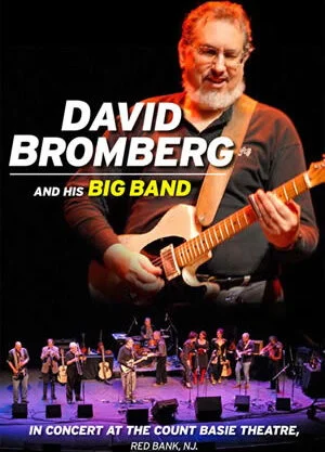 David Bromberg and His Big Band<br>Concert at Count Basie Theatre, Red Bank, NJ