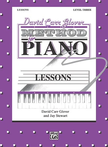 David Carr Glover Method for Piano: Lessons, Level 3