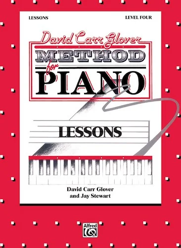 David Carr Glover Method for Piano: Lessons, Level 4