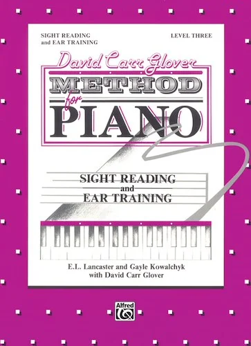 David Carr Glover Method for Piano: Sight Reading and Ear Training, Level 3