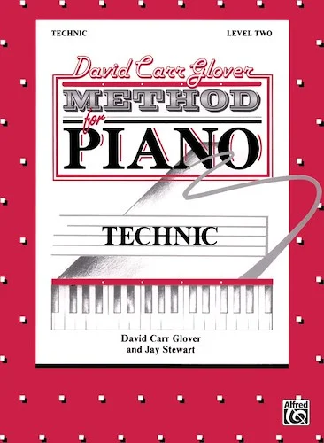 David Carr Glover Method for Piano: Technic, Level 2