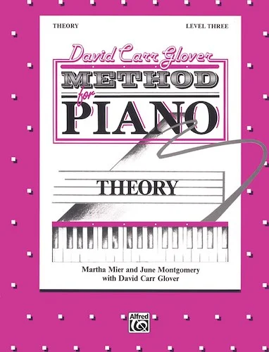 David Carr Glover Method for Piano: Theory, Level 3