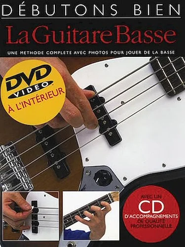 Debutons bien la guitare basse - Absolute Beginners Bass French Edition - Absolute Beginners Bass French Edition