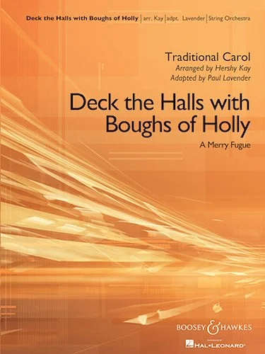 Deck the Halls with Boughs of Holly (A Merry Fugue)