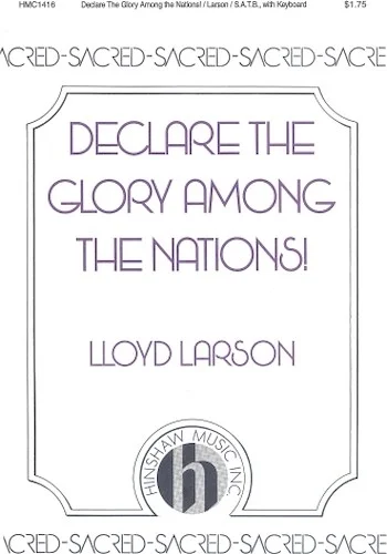 Declare the Glory Among the Nations