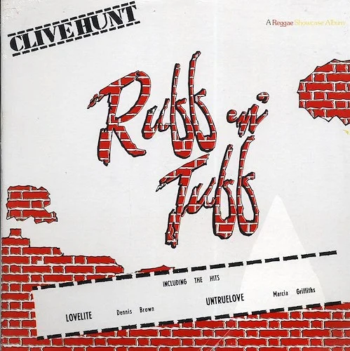 Dennis Brown, Dave Robinson, Beres Hammond, Lloyd Jones, Etc. - Clive Hunt Ruff N Tuff (Jamaica press) (orig. press)