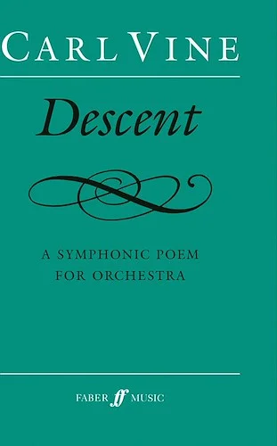 Descent (A Symphonic Poem)