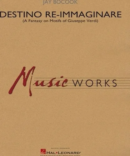 Destino Re-Immaginare (A Fantasy on Motifs of G. Verdi)