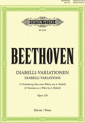 Diabelli Variations Op. 120 for Piano<br>33 Variations on a Waltz by A. Diabelli