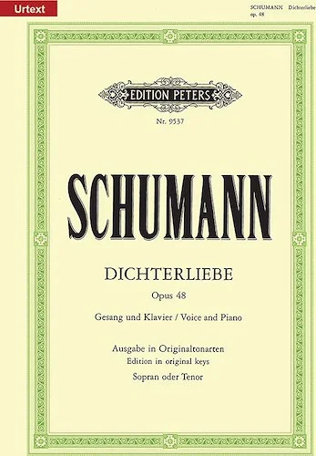 Dichterliebe Op. 48  for Voice and Piano (High Voice)<br>Original Keys, Urtext