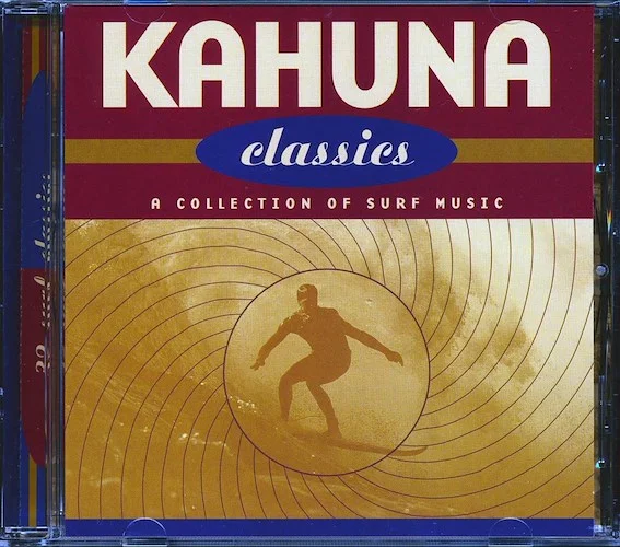 Dick Dale, The Beach Boys, The Ventures, The Astronauts, The Fireballs, Etc. - Kahuna Classics: A Collection Of Surf Classics