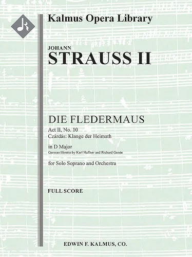 Die Fledermaus, No. 10 Act II, Czardas: Klange der Heimath (soprano)<br>