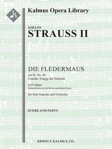 Die Fledermaus, No. 10 Act II, Czardas: Klange der Heimath (soprano)<br>