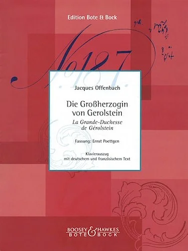 Die Grossherzogin von Gerolstein - Opera Buffa in Four Acts