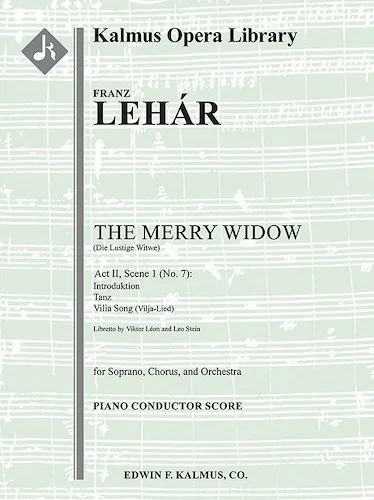 Die Lustige Witwe (The Merry Widow): Vilia Song (Vilja-Lied)<br>