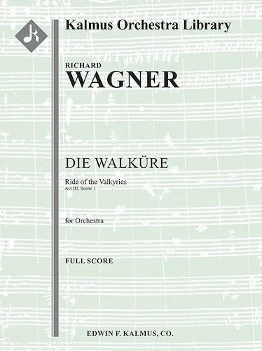 Die Walkuere: Ride Of Valkyries