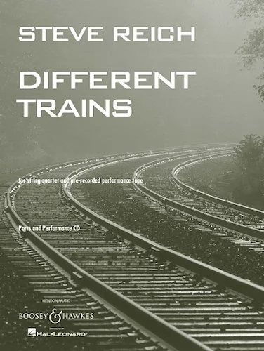 Different Trains - for String Quartet and Pre-Recorded Performance Tape
