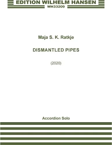 Dismantled Pipes - for Solo Accordion