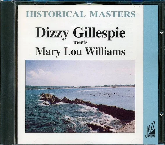 Dizzy Gillespie, Mary Lou Williams - Dizzy Gillespie Meets Mary Lou Williams: Historical Masters