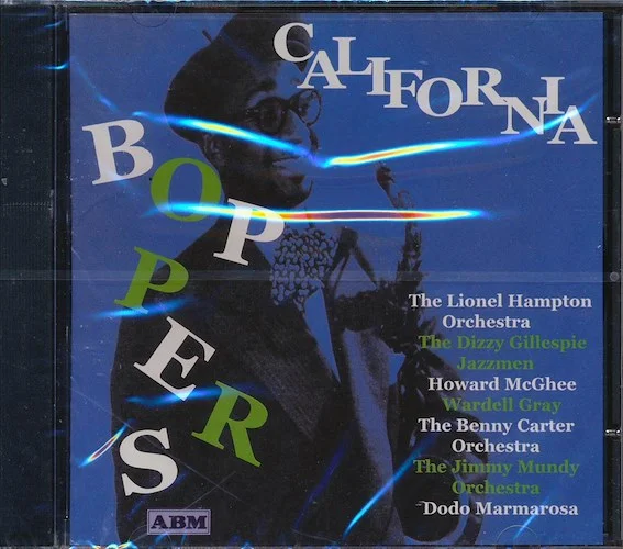 Dizzy Gillespie, The Lionel Hampton Orchestra, Wardell Gray, Etc. - California Boppers (24 tracks)