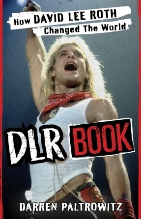 DLR Book - How David Lee Roth Changed the World
