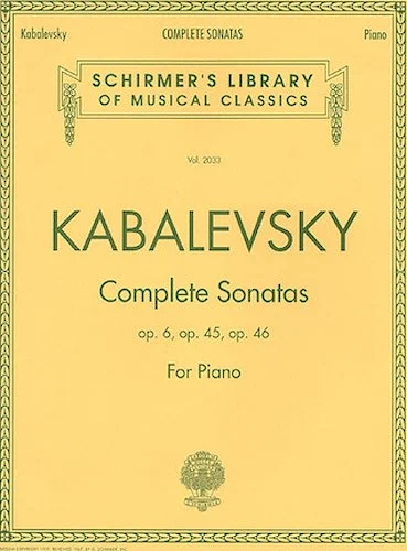Dmitri Kabalevsky - Complete Sonatas for Piano - Sonata No. 1, Op. 6; Sonata No. 2, Op. 45; Sonata No. 3, Op. 46